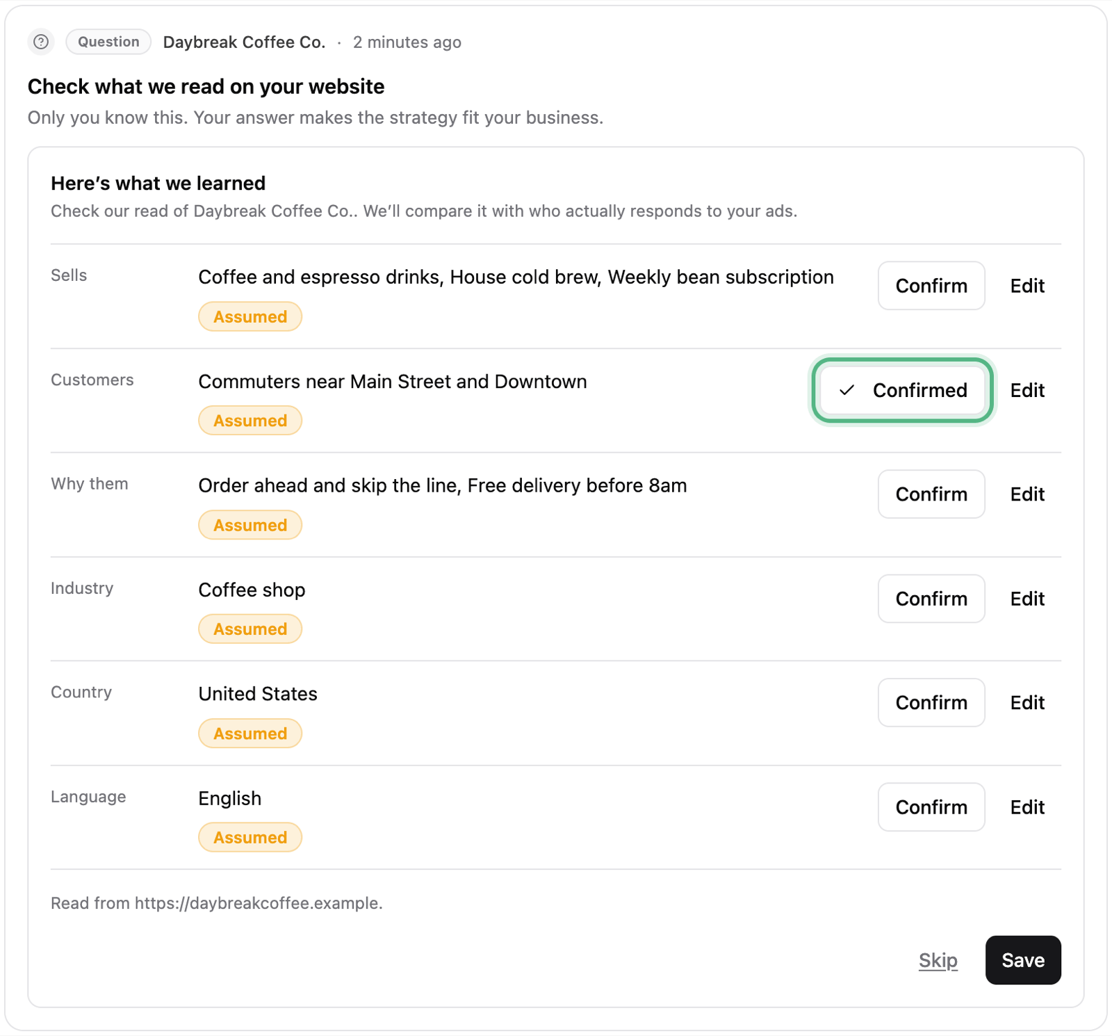 Check what we read on your website: what the shop sells, its customers, why they pick it, industry, country and language, with one row Confirmed, ringed