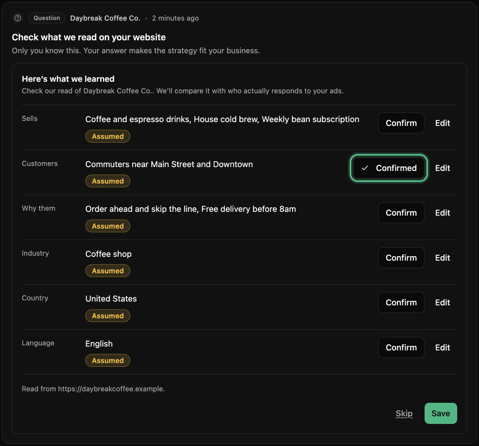 Check what we read on your website: what the shop sells, its customers, why they pick it, industry, country and language, with one row Confirmed, ringed