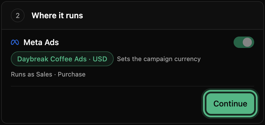 Where it runs: Meta Ads switched on, the ad account with its currency, and Runs as Sales · Purchase, with Continue ringed