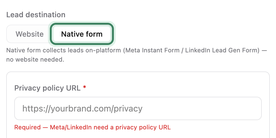 Lead destination with Native form picked, ringed, and the form’s settings opening under it, starting with Privacy policy URL