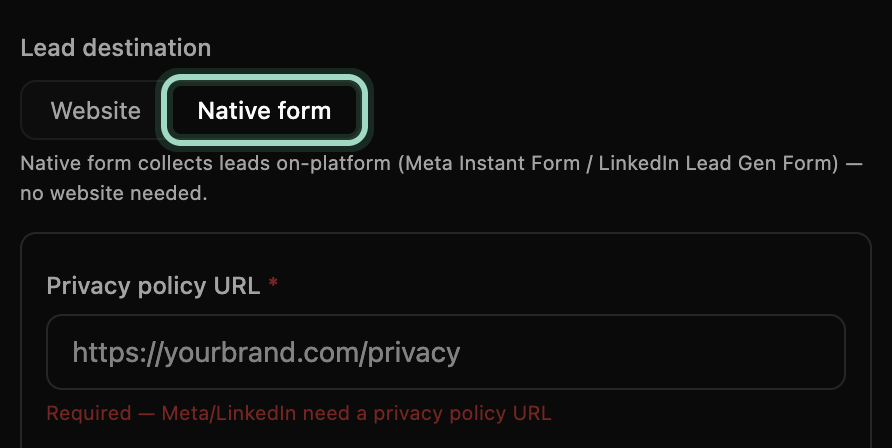 Lead destination with Native form picked, ringed, and the form’s settings opening under it, starting with Privacy policy URL