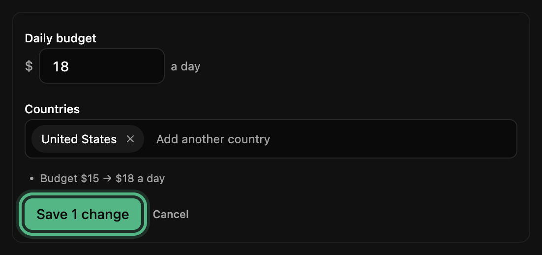 Edit open: daily budget changed from 15 to 18 dollars, the countries the ad set reaches, and Save 1 change ringed