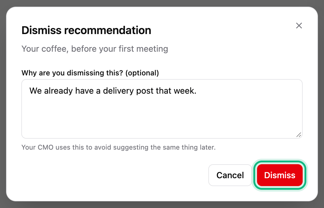 Dismiss recommendation, with a reason typed in the optional box and the Dismiss button ringed