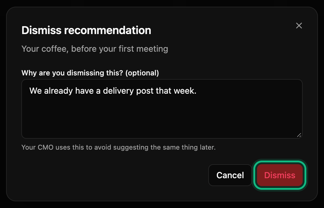 Dismiss recommendation, with a reason typed in the optional box and the Dismiss button ringed