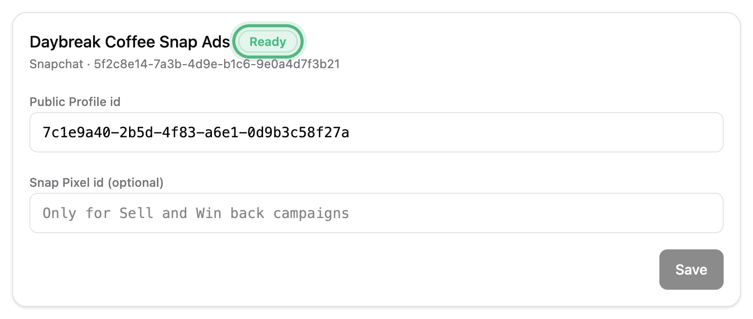 The Daybreak Coffee Snap Ads card after Save, its badge now reading Ready, ringed, above the saved Public Profile id