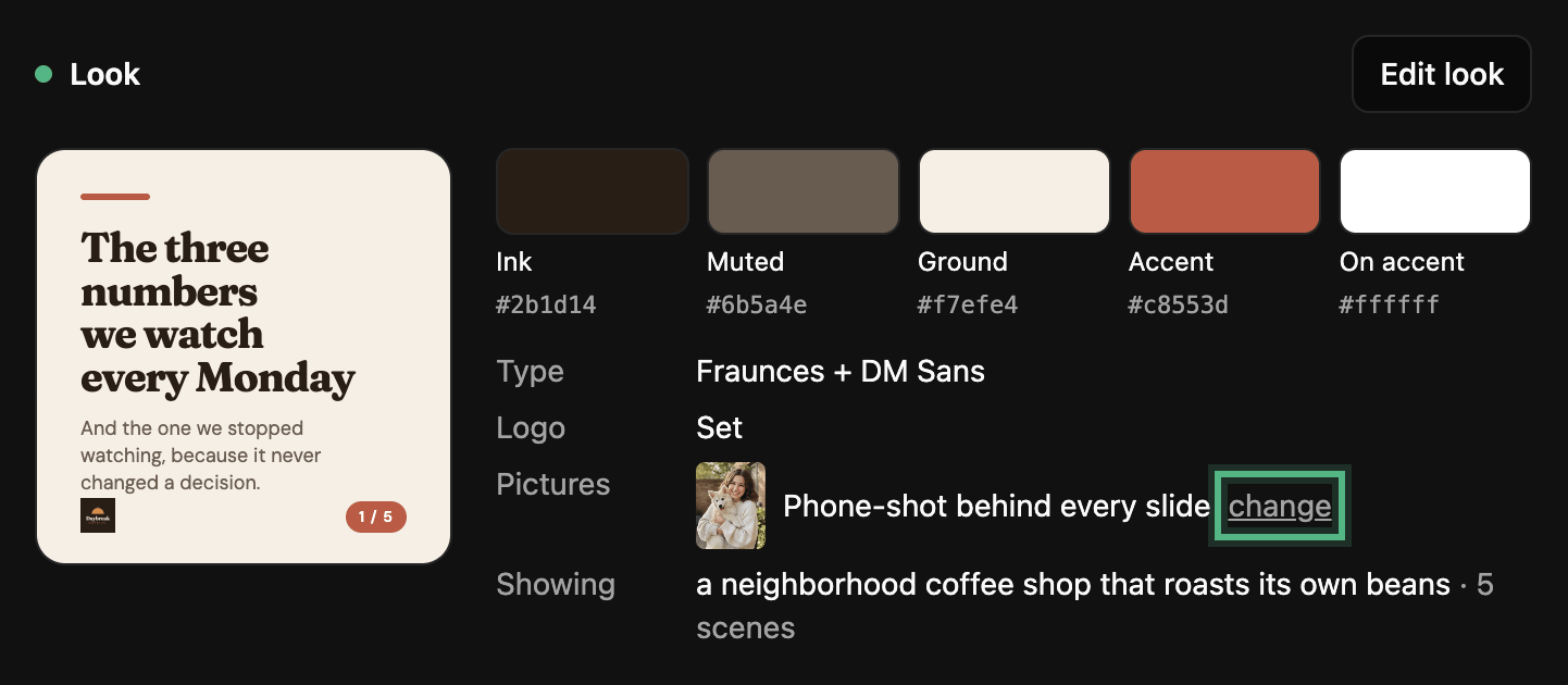 The Look card’s rows: type, logo, Pictures set to Phone-shot with the change link ringed, and Showing a neighborhood coffee shop that roasts its own beans, 5 scenes