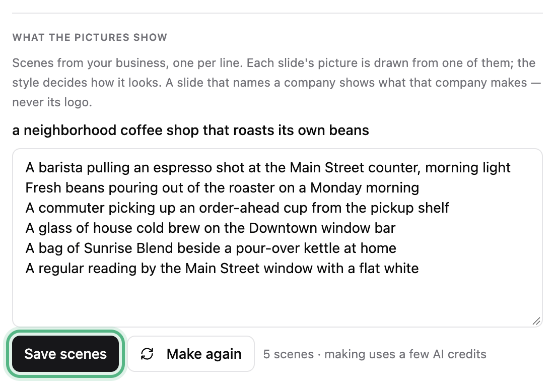 What the pictures show: scenes from the shop, one per line, with a new one added at the bottom and Save scenes ringed
