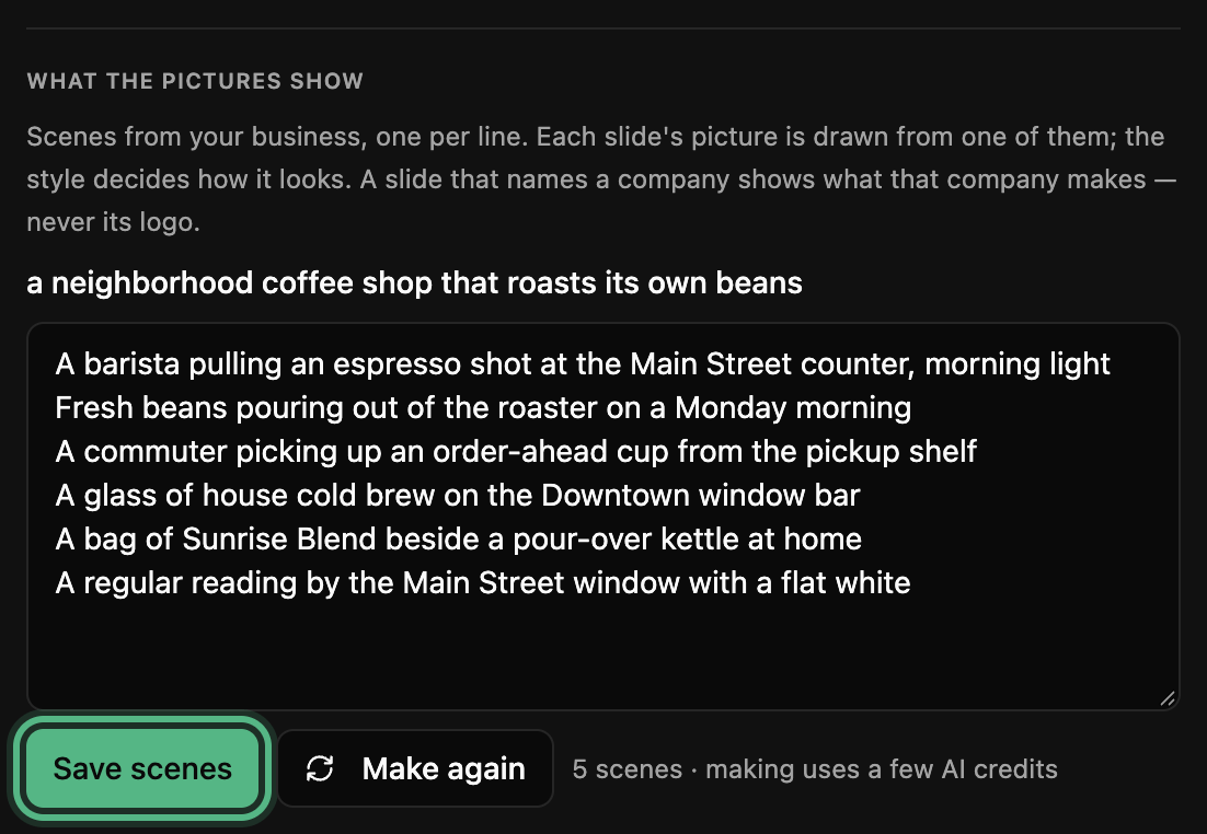What the pictures show: scenes from the shop, one per line, with a new one added at the bottom and Save scenes ringed